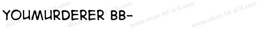 Youmurderer BB字体转换